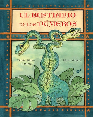 El Bestiario de Los Números by Blanco-Laserna, David