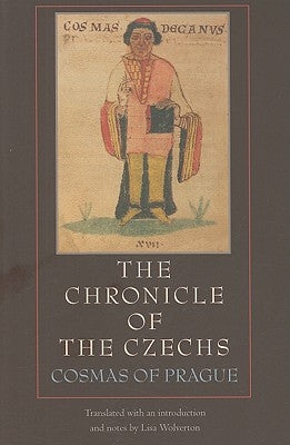 The Chronicle of the Czechs by Cosmas of Prague