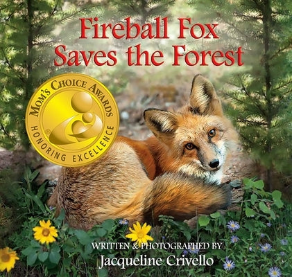 Fireball Fox Saves the Forest by Crivello, Jacqueline