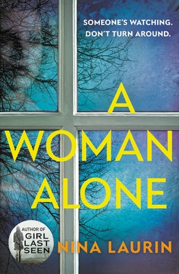 A Woman Alone by Laurin, Nina