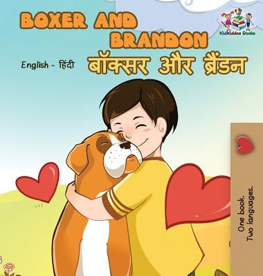 Boxer and Brandon: English Hindi Bilingual by Books, Kidkiddos