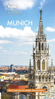 Fodor's Munich 25 Best by Fodor's Travel Guides