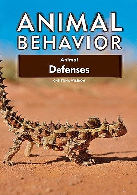 Animal Defenses by Wilsdon, Christina