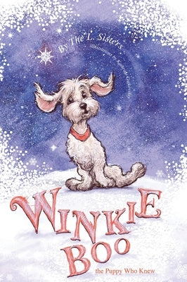 Winkie-Boo the Puppy Who Knew by Curto, Linda S.