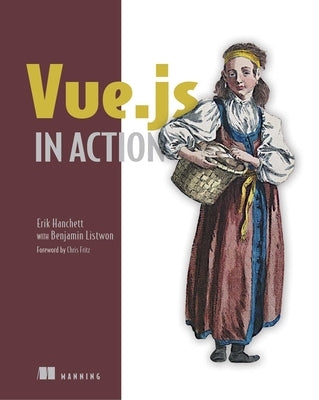 Vue.Js in Action by Hanchett, Erik