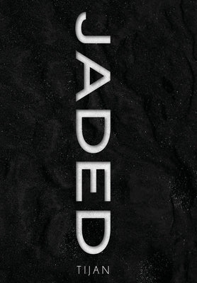Jaded (Jaded Series Book 1 Hardcover) by Tijan