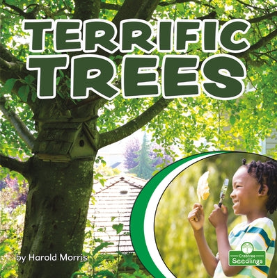 Terrific Trees by Morris, Harold