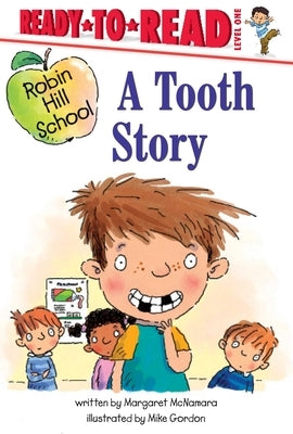 A Tooth Story: Ready-To-Read Level 1 by McNamara, Margaret