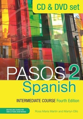 Pasos 2 (Fourth Edition): Spanish Intermediate Course: CD & DVD Pack by Ellis, Martyn