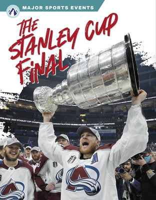 The Stanley Cup Final by Hinote Lanier, Wendy