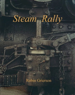 Steam Rally: Robin Grierson by Grierson, Robin