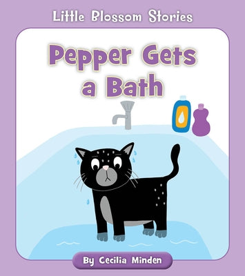 Pepper Gets a Bath by Minden, Cecilia