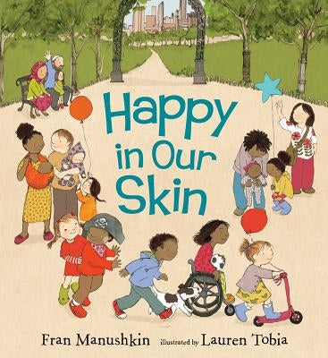 Happy in Our Skin by Manushkin, Fran