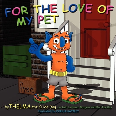 For the Love of My Pet by The Guide Dog, Thelma