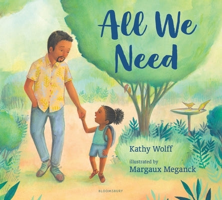 All We Need by Wolff, Kathy