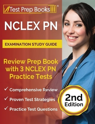 NCLEX PN Examination Study Guide: Review Prep Book with 3 NCLEX PN Practice Tests [2nd Edition] by Rueda, Joshua