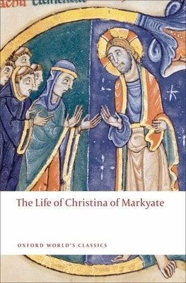 The Life of Christina of Markyate by Fanous, Samuel