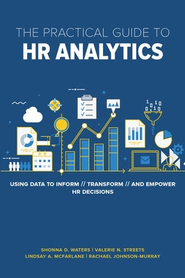 The Practical Guide to HR Analytics by Johnson-Murray, Rachael