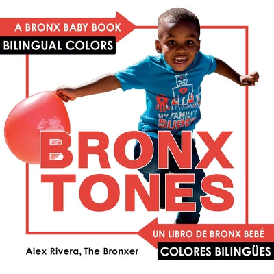 Bronxtones by Rivera, Alex