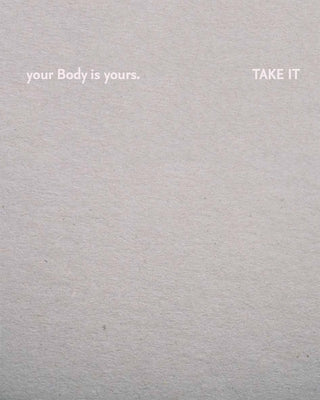 Julia Fuchs: Your Body Is Yours. Take It by Fuchs, Julia