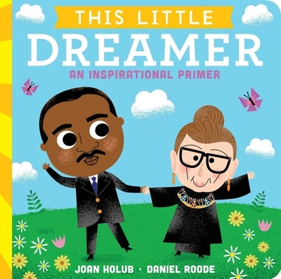 This Little Dreamer: An Inspirational Primer by Holub, Joan