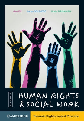 Human Rights and Social Work: Towards Rights-Based Practice by Ife, Jim