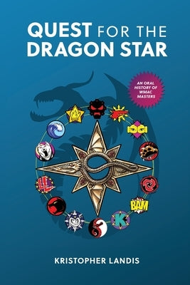 Quest for the Dragon Star by Landis, Kristopher