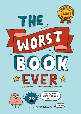 The Worst Book Ever by Gravel, Elise