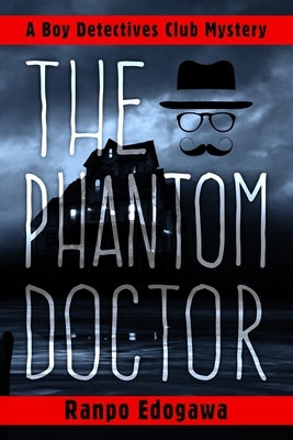 The Phantom Doctor by Woodbury, Eugene