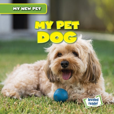 My Pet Dog by Greenwood, Nancy