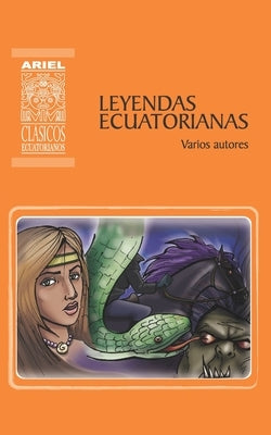 Leyendas Ecuatorianas by Rodr&#237;guez Castelo, Hern&#225;n
