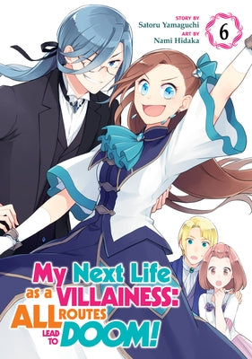 My Next Life as a Villainess: All Routes Lead to Doom! (Manga) Vol. 6 by Yamaguchi, Satoru