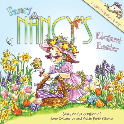 Fancy Nancy's Elegant Easter by O'Connor, Jane