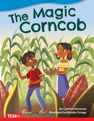 The Magic Corncob by Harmony, Cynthia