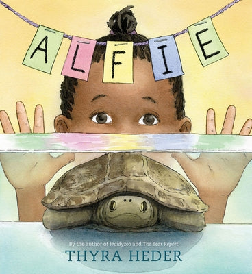 Alfie: (The Turtle That Disappeared) by Heder, Thyra