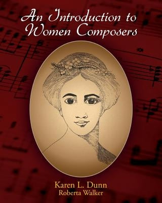 An Introduction to Women Composers by Walker, Roberta