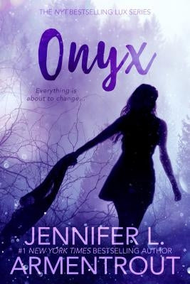 Onyx: A Lux Novel by Armentrout, Jennifer L.