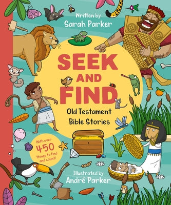 Seek and Find: Old Testament Bible Stories: With Over 450 Things to Find and Count! by Parker, Sarah