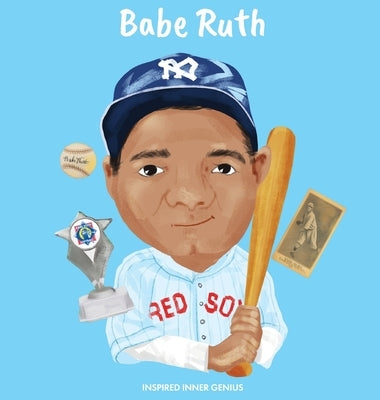 Babe Ruth: (Children's Biography Book, Kids Books, Age 5 10, Baseball, MLB) by Genius, Inspired Inner