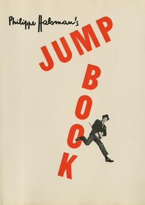 Philippe Halsman's Jump Book by Halsman, Philippe