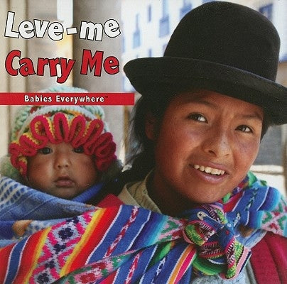 Leve-Me/Carry Me by Star Bright Books