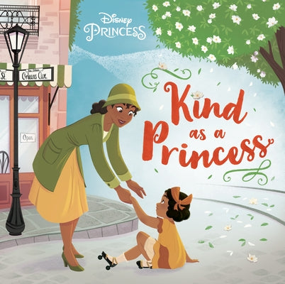 Kind as a Princess (Disney Princess) by Manning, Catherine J.