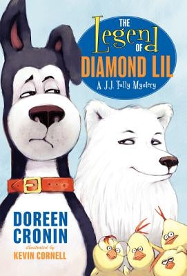 The Legend of Diamond Lil: A J.J. Tully Mystery by Cronin, Doreen