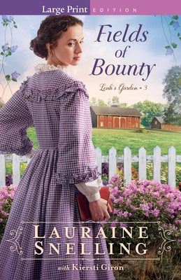 Fields of Bounty by Snelling, Lauraine