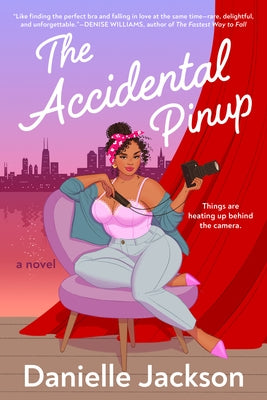 The Accidental Pinup by Jackson, Danielle