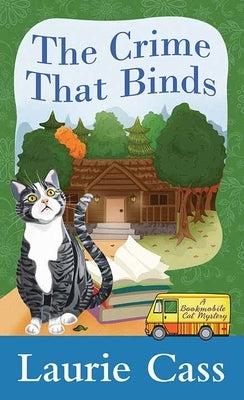 The Crime That Binds: A Bookmobile Cat Mystery by Cass, Laurie