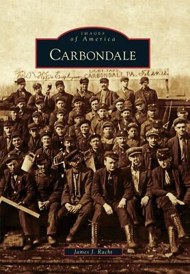 Carbondale by Racht, James J.