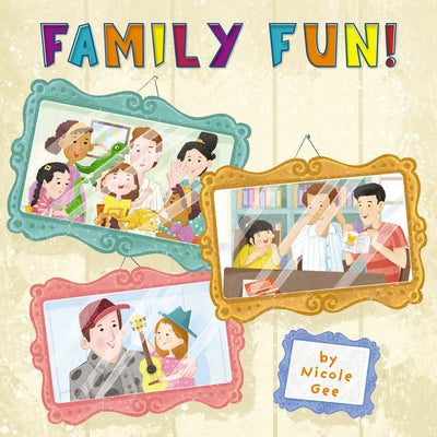 Family Fun! (Library Edition) by Gee, Nicole