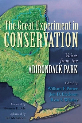 The Great Experiment in Conservation: Voices from the Adirondack Park by Porter, William F.