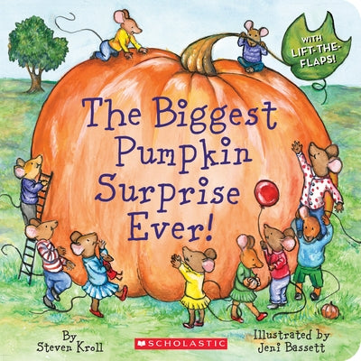 The Biggest Pumpkin Surprise Ever! by Kroll, Steven